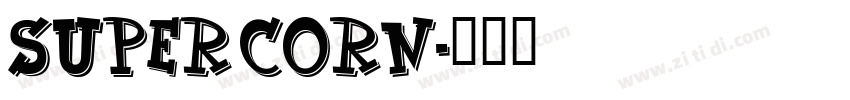 Super Corn字体转换